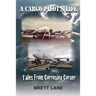 A Cargo Pilot's Life- Tails from Corrosion Corner