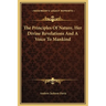 The Principles Of Nature, Her Divine Revelations And A Voice To Mankind