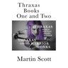 Thraxas Books One and Two: Thraxas & Thraxas and the Warrior Monks