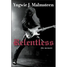 Relentless: The Memoir