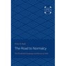 The Road to Normalcy: The Presidential Campaign and Election of 1920