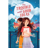 The Trouble with Good Ideas