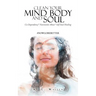 Clean Your Mind Body and Soul: Co-Dependency* Narcissistic Abuse* Self Soul Healing