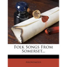 Folk Songs from Somerset...