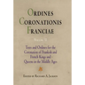 Ordines Coronationis Franciae, Volume 2: Texts and Ordines for the Coronation of Frankish and French Kings and Queens in the Middle Ages