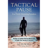Tactical Pause: For Daily Growing Leaders