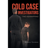 Cold Case Investigators: The Kidnapping