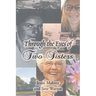 Through the Eyes of Two Sisters