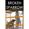 Broken Sparrow
