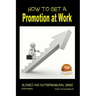 How to Get a Promotion at Work