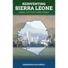 Reinventing Sierra Leone: Literary and Post-Conflict Essays
