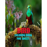 Bird Coloring Book For Adults: 50 amazing and unique bird coloring page of parrot, penguin, owl, eagle, peacock, hummingbird, pigeon and more birds f