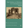The Politics of History in Contemporary Africa