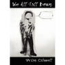 We All Fall Down