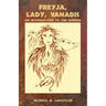 Freyja, Lady, Vanadis: An Introduction to the Goddess