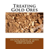 Treating Gold Ores