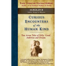 Curious Encounters of the Human Kind - Himalaya: True Asian Tales of Folly, Greed, Ambition and Dreams