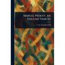 Marcel Proust, an English Tribute