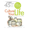 Culture Your Life: Kefir and Kombucha For Every Day Nourishment
