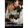 A Shadow's Kiss