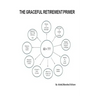 The Graceful Retirement Primer: For Over Sixty and Baby Boomer Dilemma
