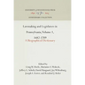 Lawmaking and Legislators in Pennsylvania, Volume 1, 1682-1709: A Biographical Dictionary