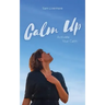 Calm Up: Activate Your Calm