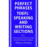 Perfect Phrases for the TOEFL Speaking and Writing Sections