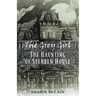 The Grey Girl: The Haunting of Sterben House