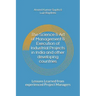 The Science & Art of Management & Execution of Industrial Projects in India and other developing countries: Lessons Learned from experienced Project M