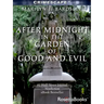 After Midnight in the Garden of Good and Evil