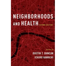 Neighborhoods and Health