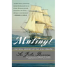 Mutiny!: The Real History of the H.M.S. Bounty