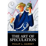 The Art of Speculation