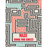Maze Book For Adults: maze puzzles for adults, a creative maze book with fun
