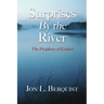 Surprises By The River