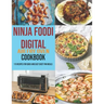 Ninja Foodi Digital Air Fry Oven Cookbook: 115 Recipes For Quick and Easy Sheet Pan Meals