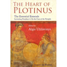 The Heart of Plotinus: The Essential Enneads