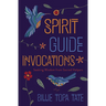 Spirit Guide Invocations: Seeking Wisdom from Sacred Helpers