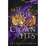If The Crown Fits: A must-read enemies-to-lovers fantasy romance