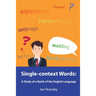 Single-context Words: A Study of a Quirk of the English Language
