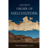 Ancient Order of Melchizedek