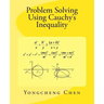 Problem Solving Using Cauchy's Inequality