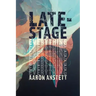 Late-Stage Everything