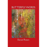 Butterfly Words: Relationships: A Psychiatrist's Narrative