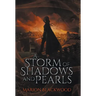 A Storm of Shadows and Pearls