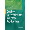 Quality Determinants in Coffee Production