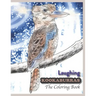 Laughing Kookaburras The Coloring Book