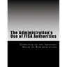 The Administration's Use of Fisa Authorities