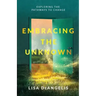 Embracing the Unknown: Exploring the Pathways to Change